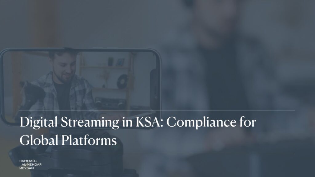 Digital Streaming in KSA Compliance for Global Platforms